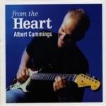 Albert Cummings : From The Heart